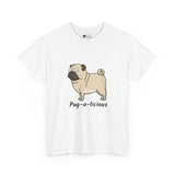 Pug T-Shirt: Pug-A-Licious