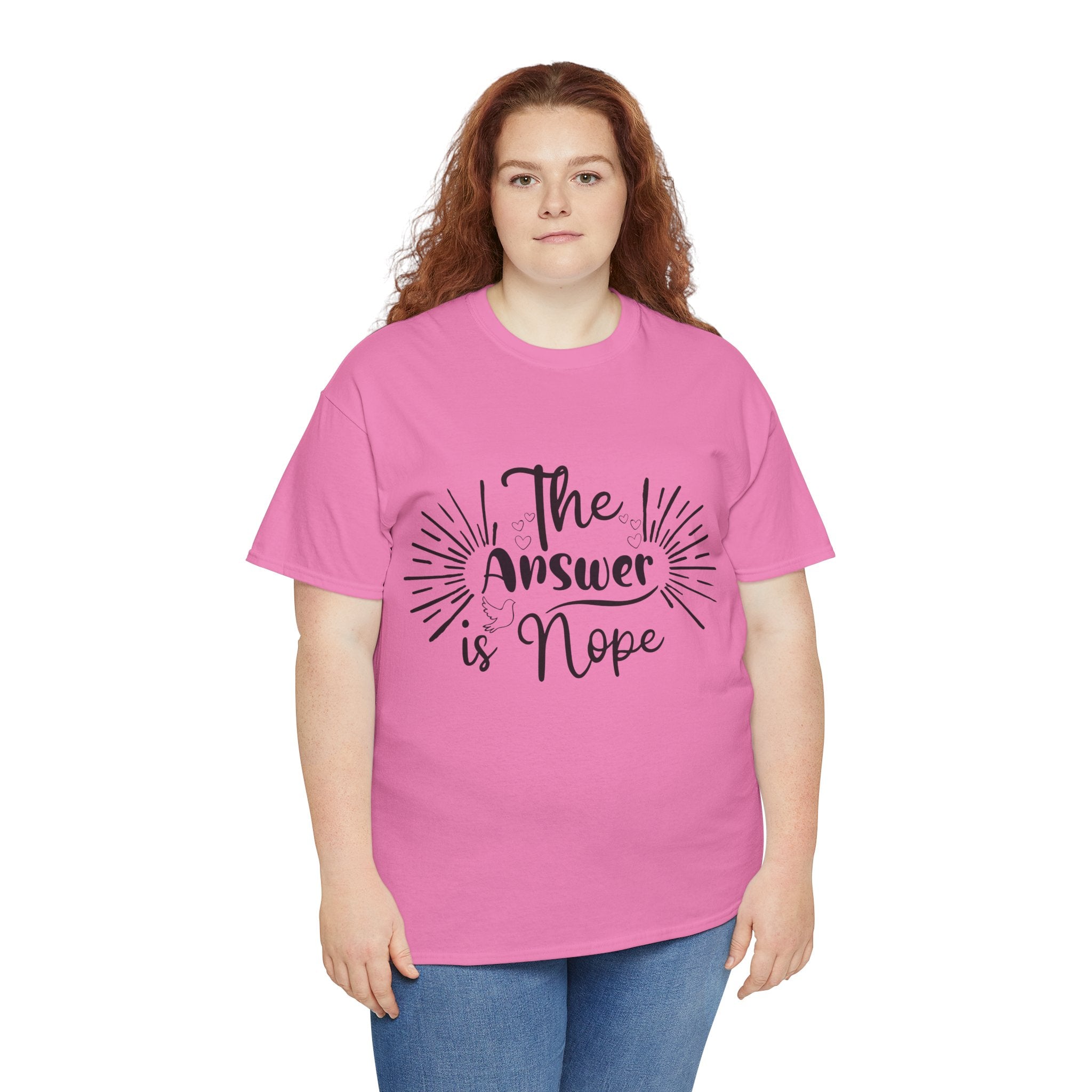 Funny T-Shirt: Answer is Nope