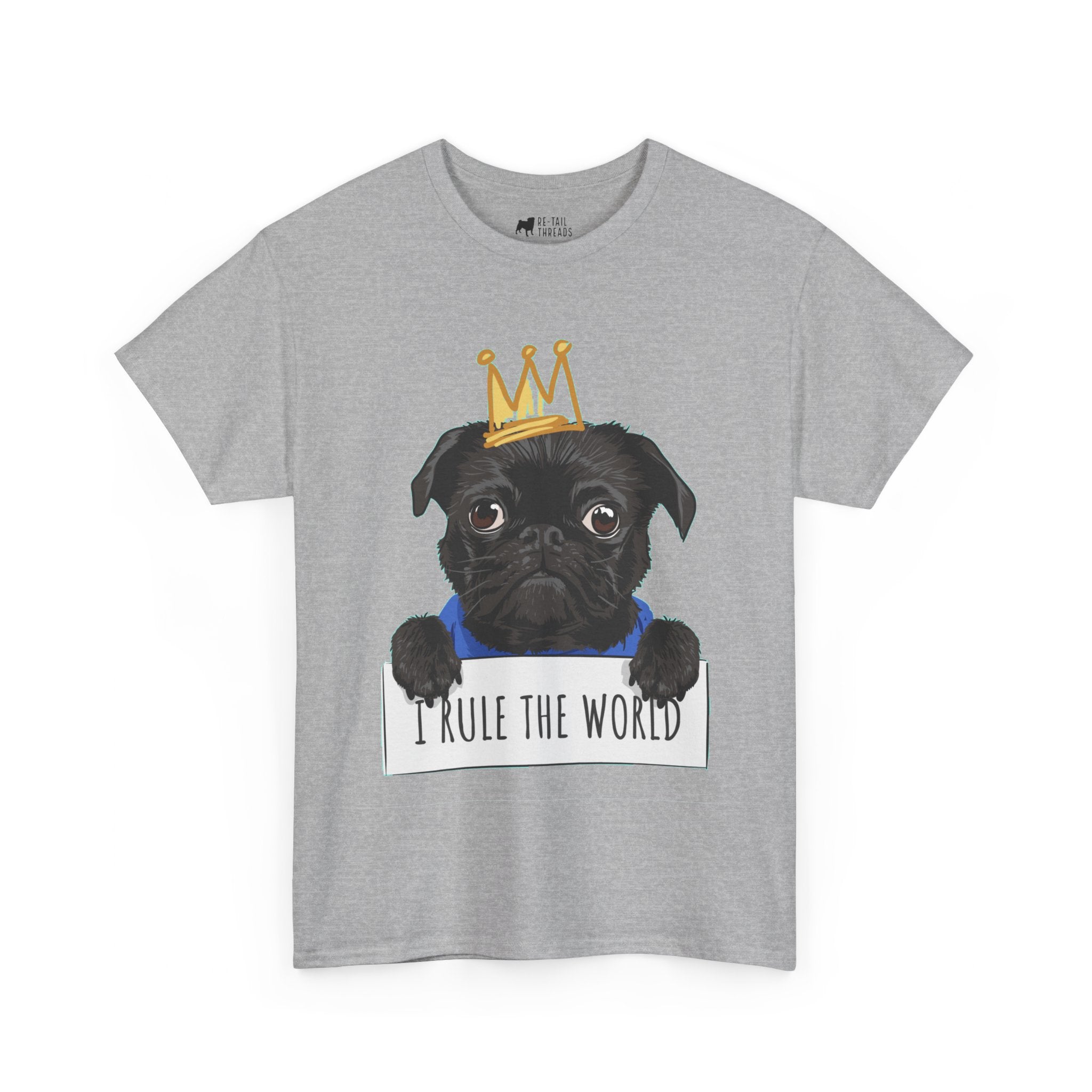 Pug T-Shirt: I Rule The World