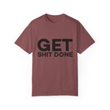 Funny T-Shirt: Get SH*T Done