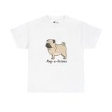 Pug T-Shirt: Pug-A-Licious