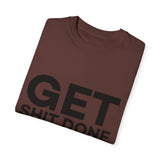 Funny T-Shirt: Get SH*T Done