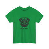 Pug T-Shirt: Pug It #2