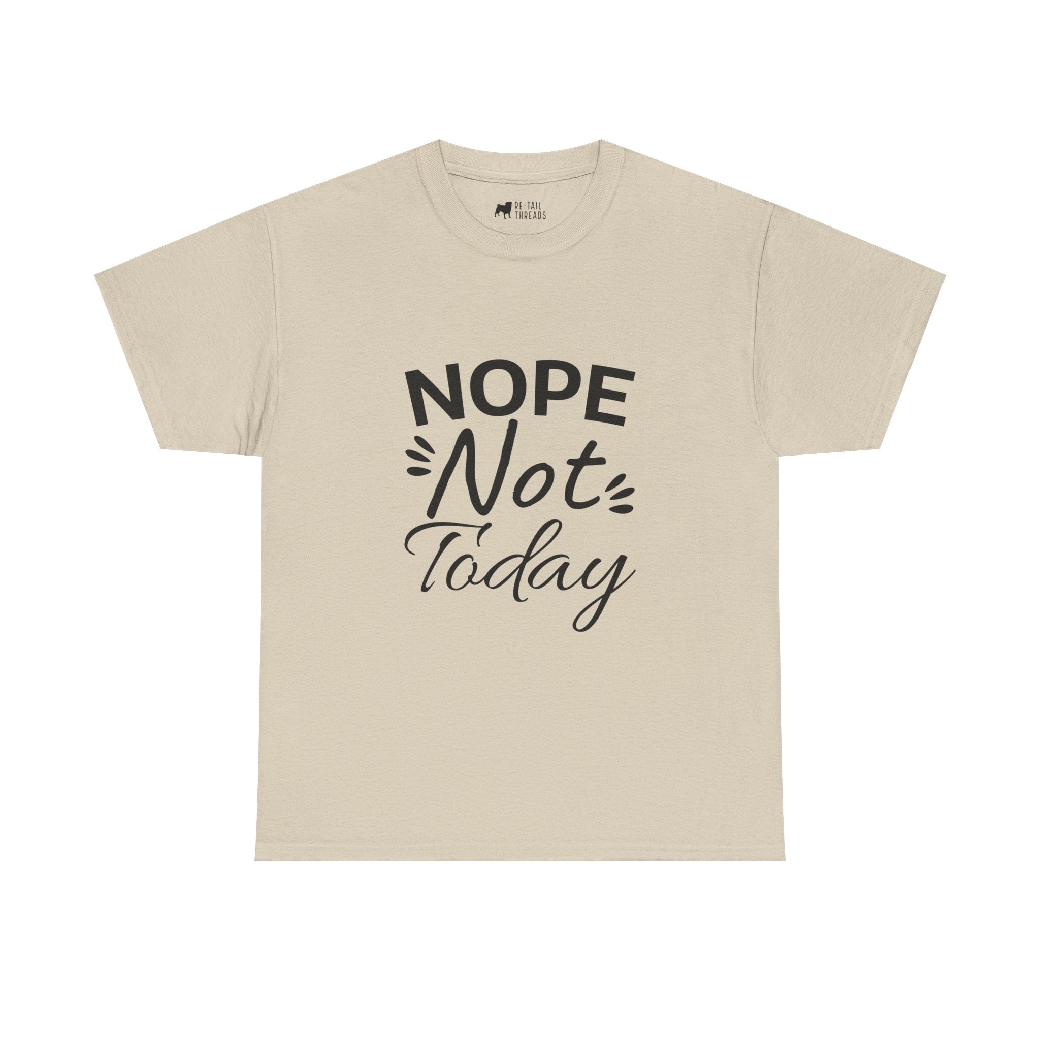 Funny T-Shirt: Nope Not Today