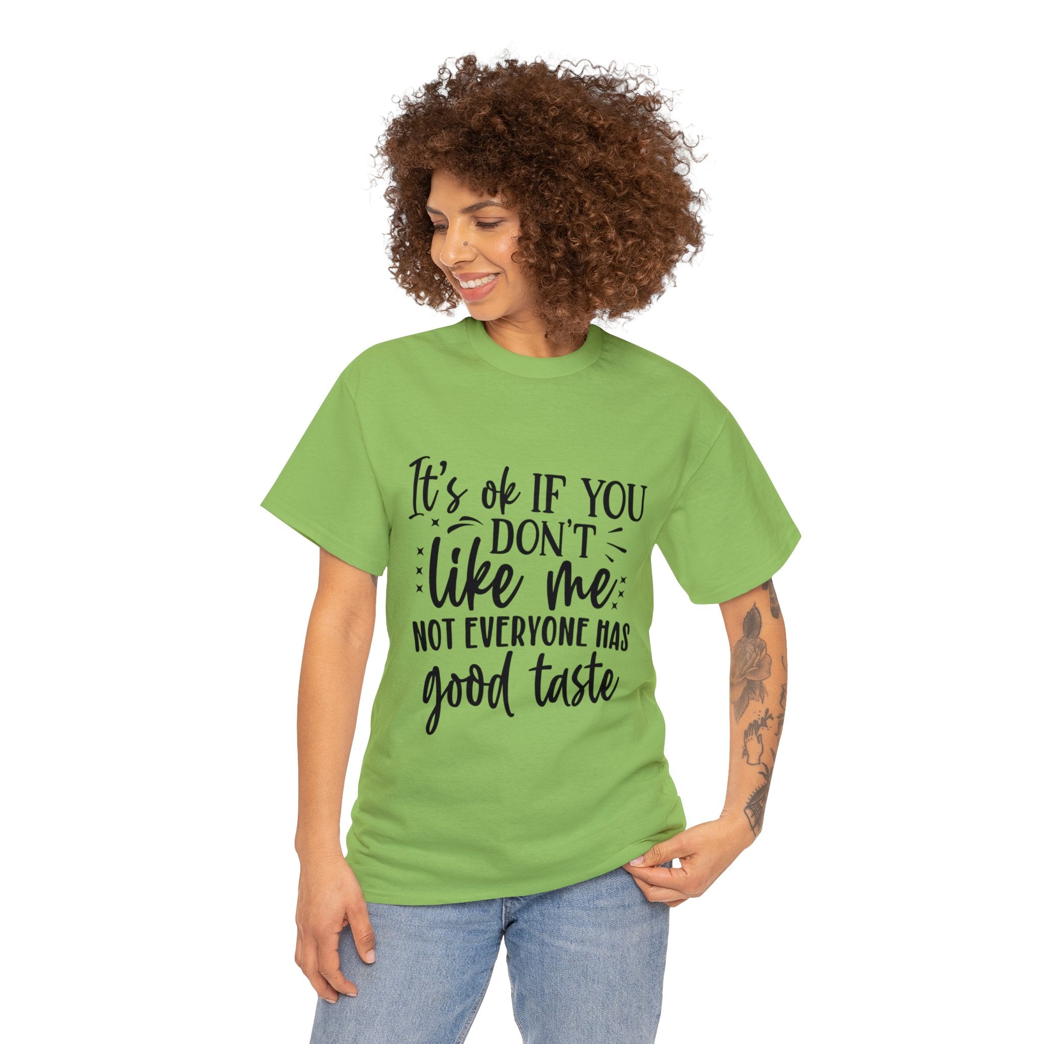 Funny T-Shirt: Like Me / Good Taste