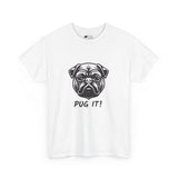 Pug T-Shirt: Pug It #2