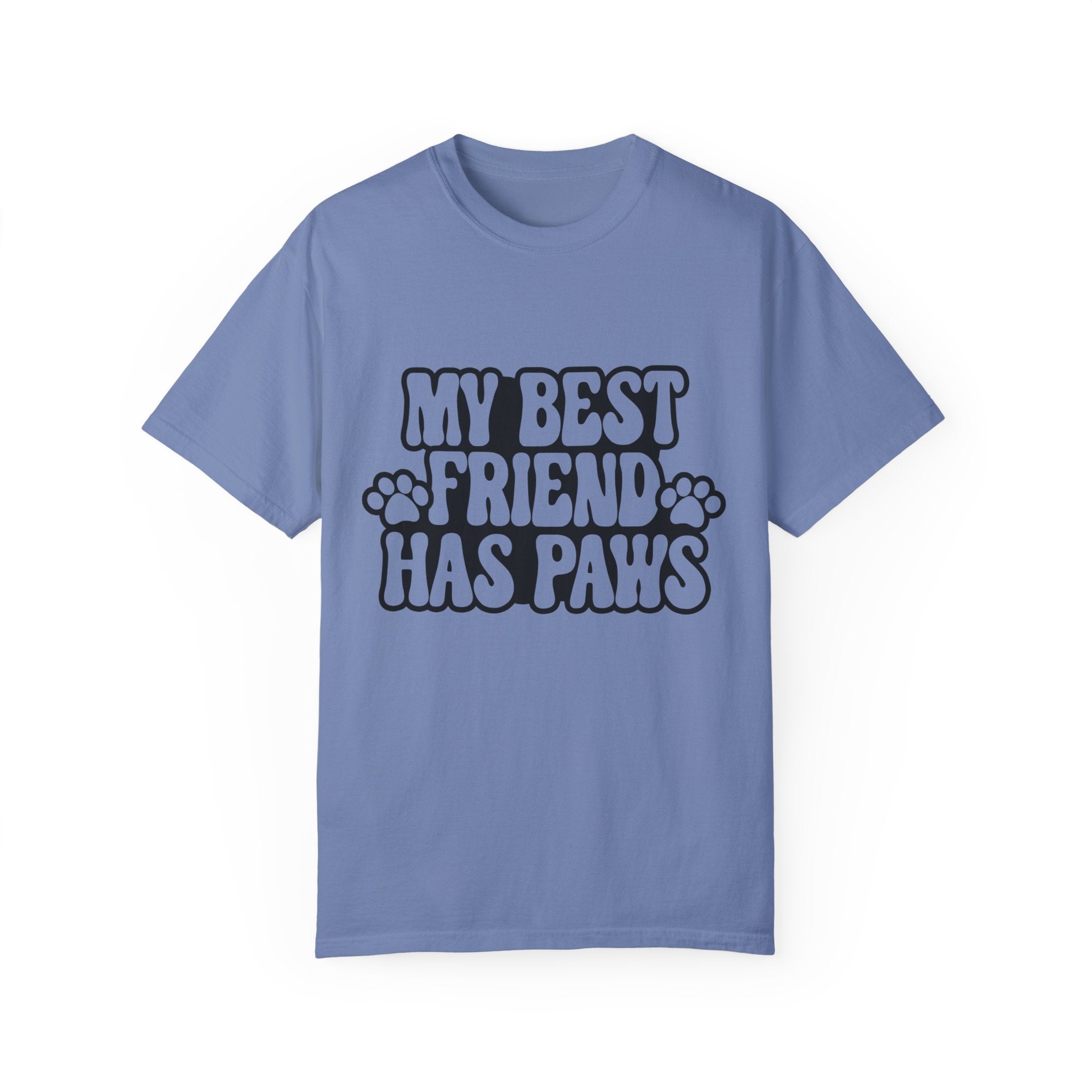 Pet Inspired T-Shirt: My Best Friend Has Paws