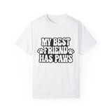 Pet Inspired T-Shirt: My Best Friend Has Paws