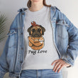 Pug T-Shirt: Pug Love #2