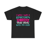 Funny T-Shirt: I Wish I Was A Unicorn