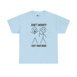 Funny T-Shirt: Don't Worry I Got Your Back