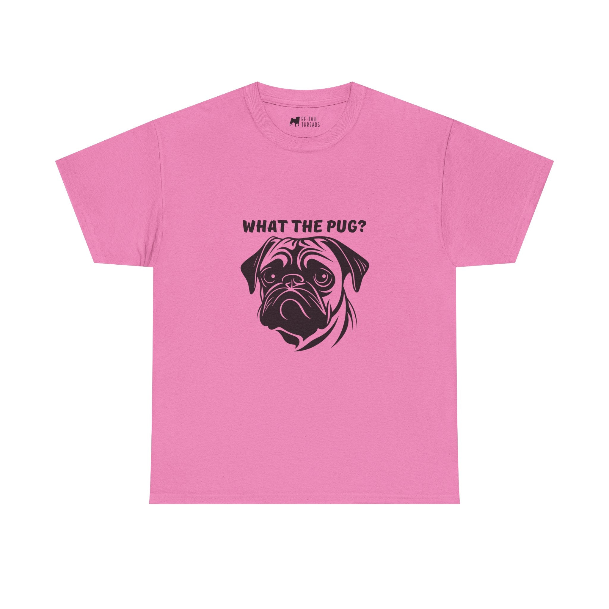 Pug T-Shirt: What The Pug