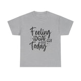 Funny T-Shirt: IDGAF