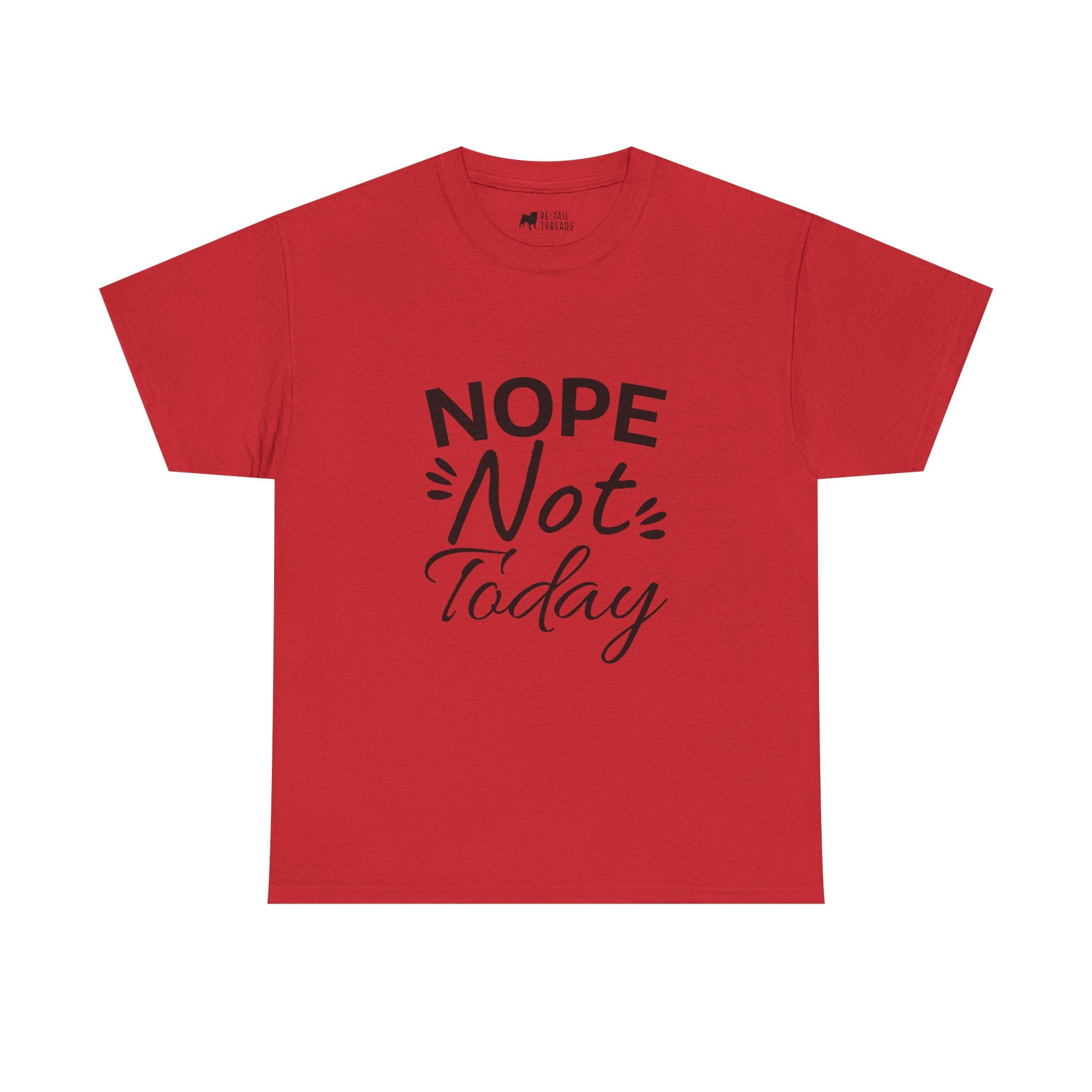 Funny T-Shirt: Nope Not Today