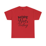 Funny T-Shirt: Nope Not Today