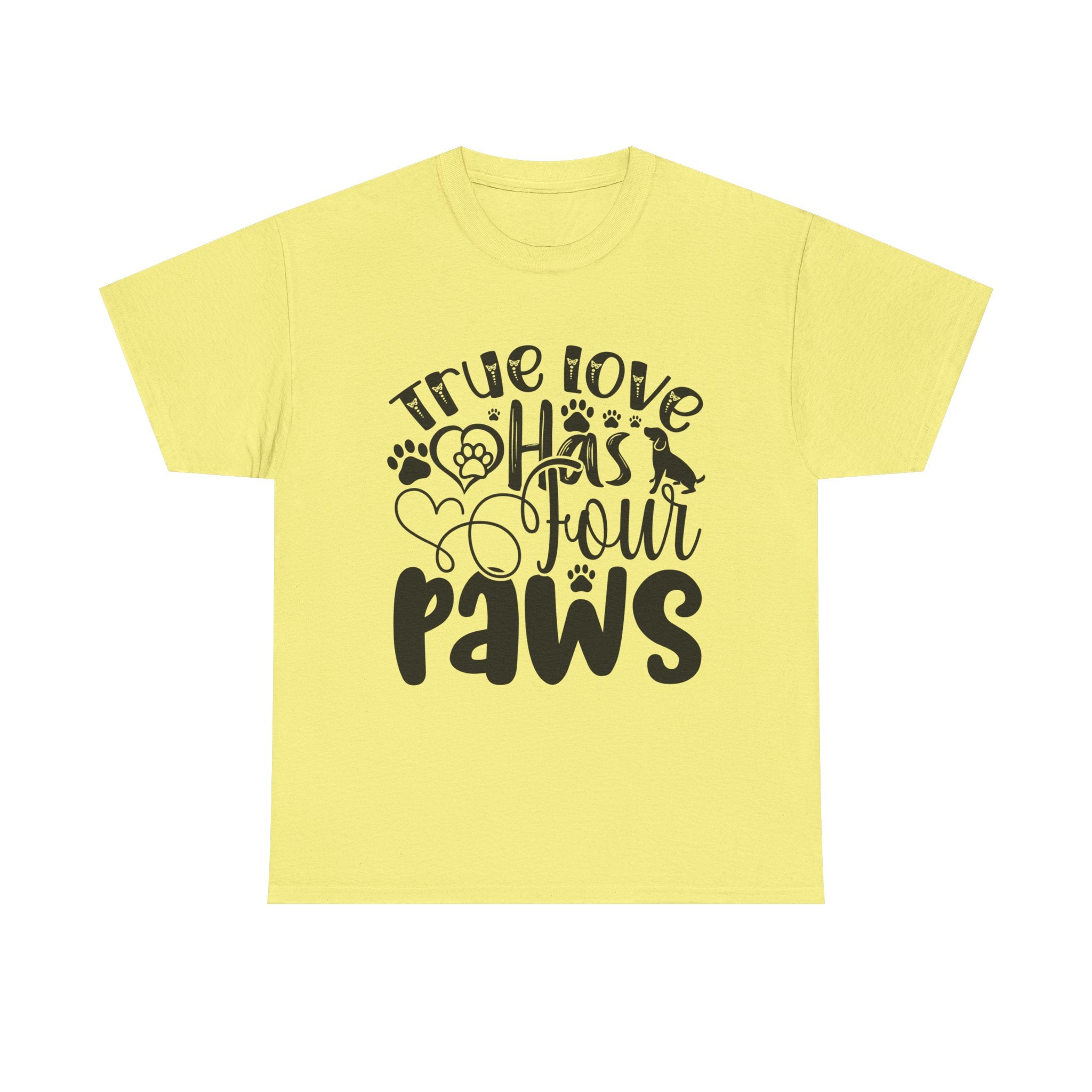 Pet Inspired T-Shirt: True Love Four Paws