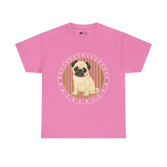 Pug T-Shirt: Dogs Are The Perfect Best Friend