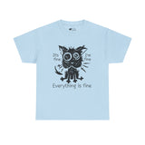 Cat T-Shirt: Everything Is Fine