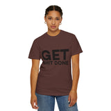Funny T-Shirt: Get SH*T Done