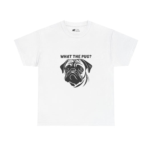 Pug T-Shirt: What The Pug