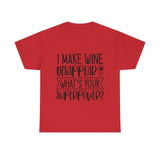 Funny T-Shirt: Wine / Super Power