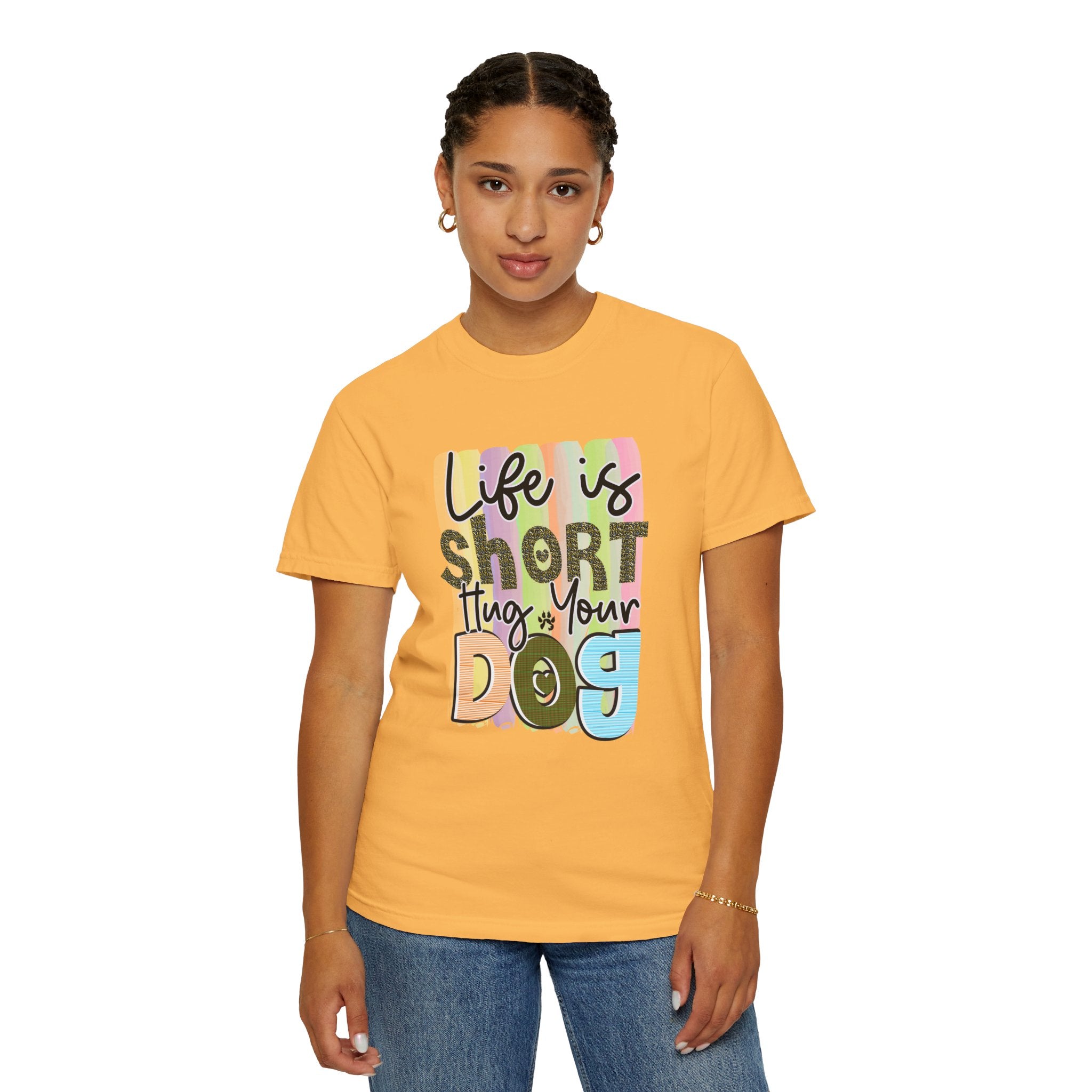 Dog T-Shirt: Life Is Short Hug Your Dog