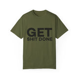 Funny T-Shirt: Get SH*T Done