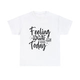 Funny T-Shirt: IDGAF