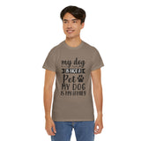 Dog T-Shirt: My Dog Is Not A Pet My Dog Is Family #2