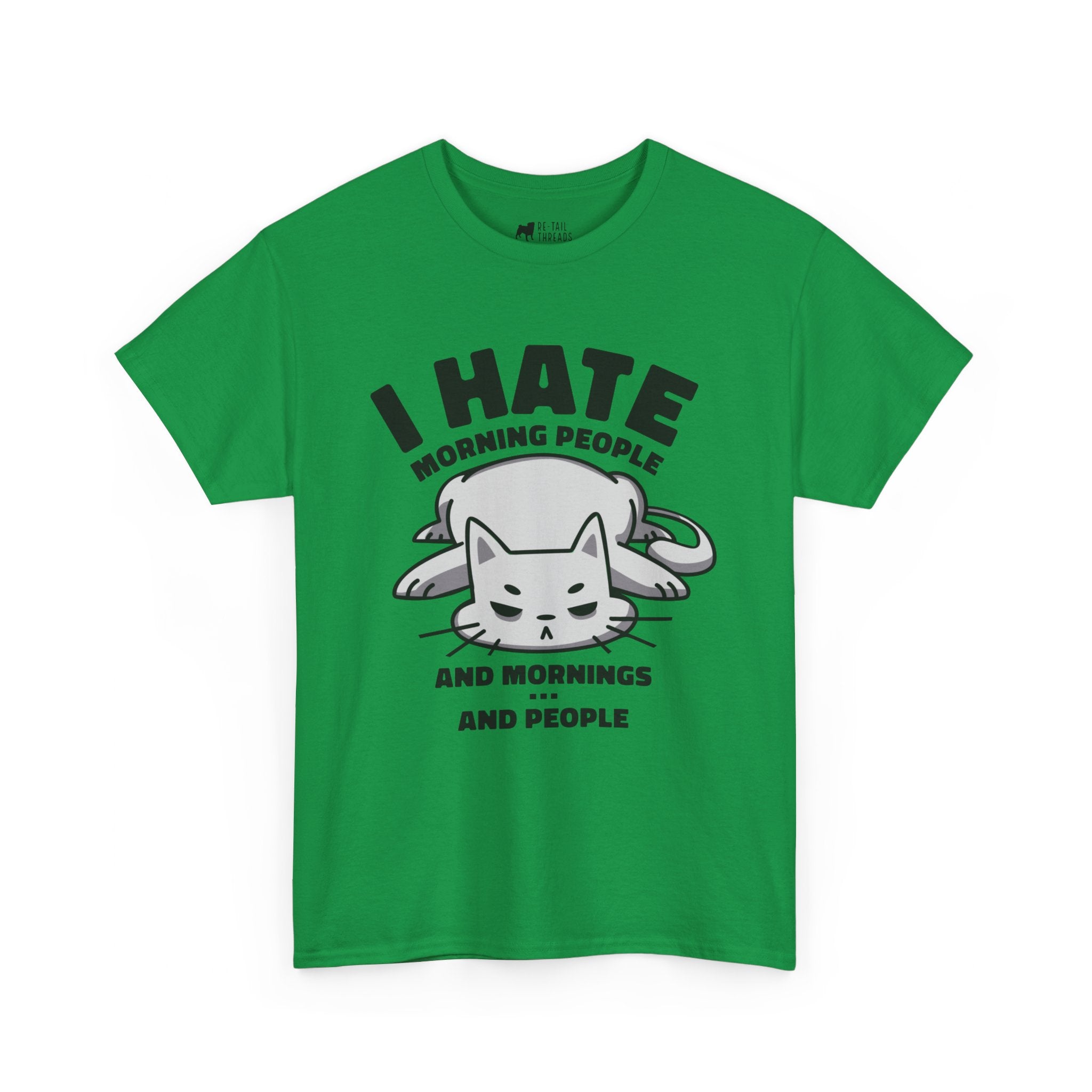 Cat T-Shirt: Hate Mornings & People