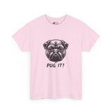 Pug T-Shirt: Pug It #2