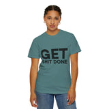 Funny T-Shirt: Get SH*T Done