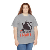 Cat T-Shirt: I Do What I Want