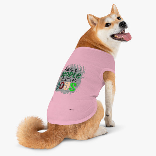 Pet Shirt: Less People More Dogs