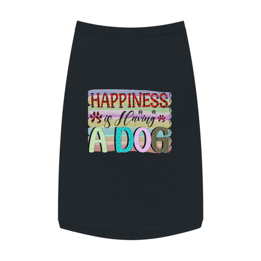 Pet Shirt: Happiness is Having a Dog