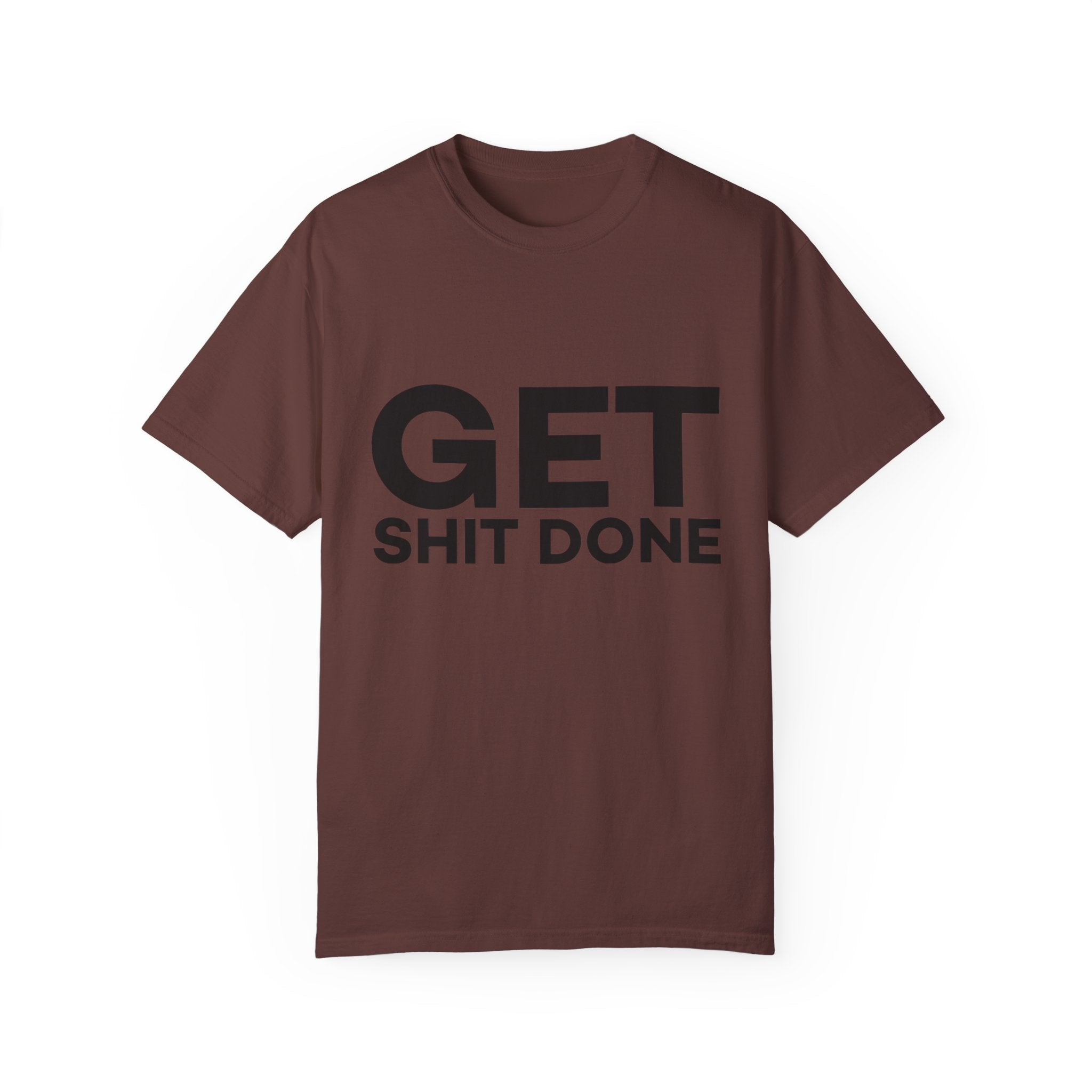 Funny T-Shirt: Get SH*T Done