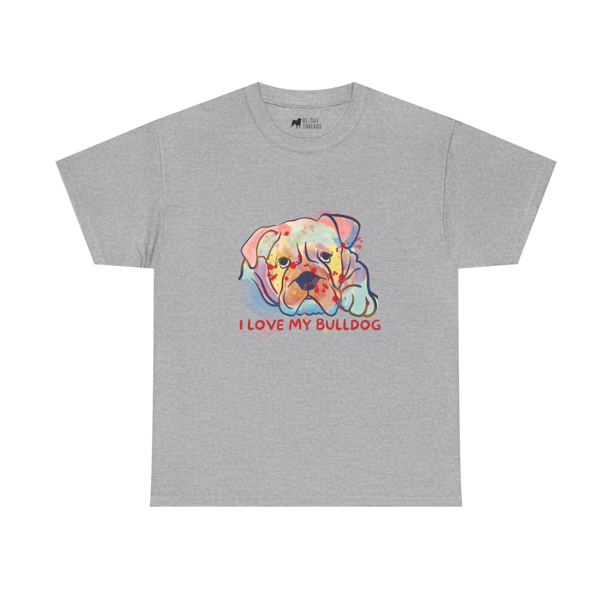 English Bulldog T-Shirt: I Love My Bulldog