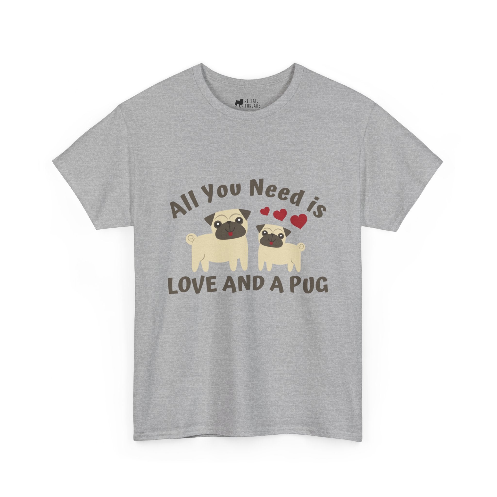 Pug T-Shirt: Love and a Pug