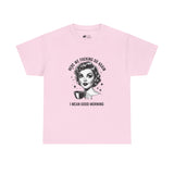 Funny Retro Coffee T-Shirt — "Here We Fucking We Go Again. I Mean Good Morning."