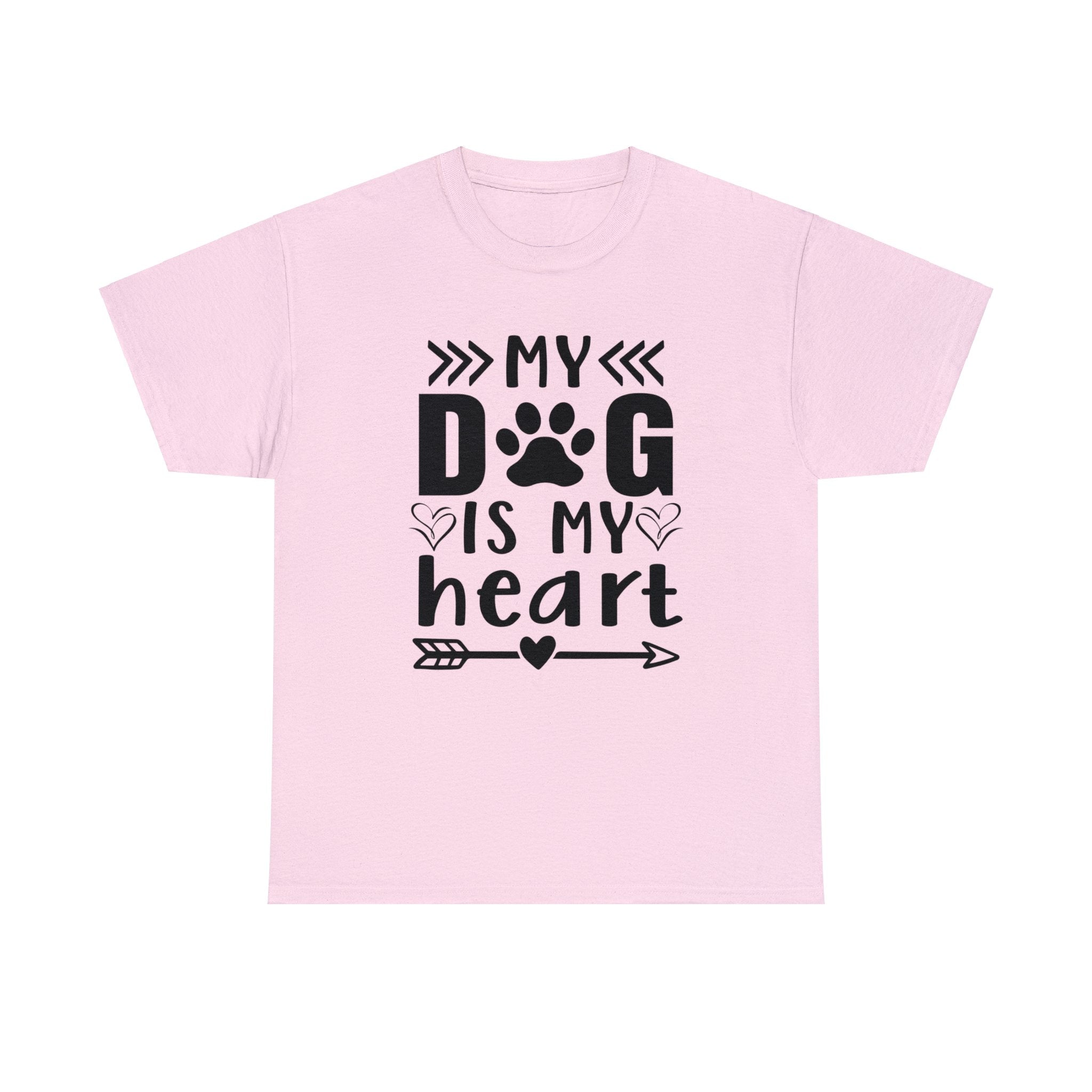 Dog T-Shirt: My Dog Is My Heart