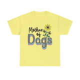 Dog T-Shirt: Mother of Dogs #2