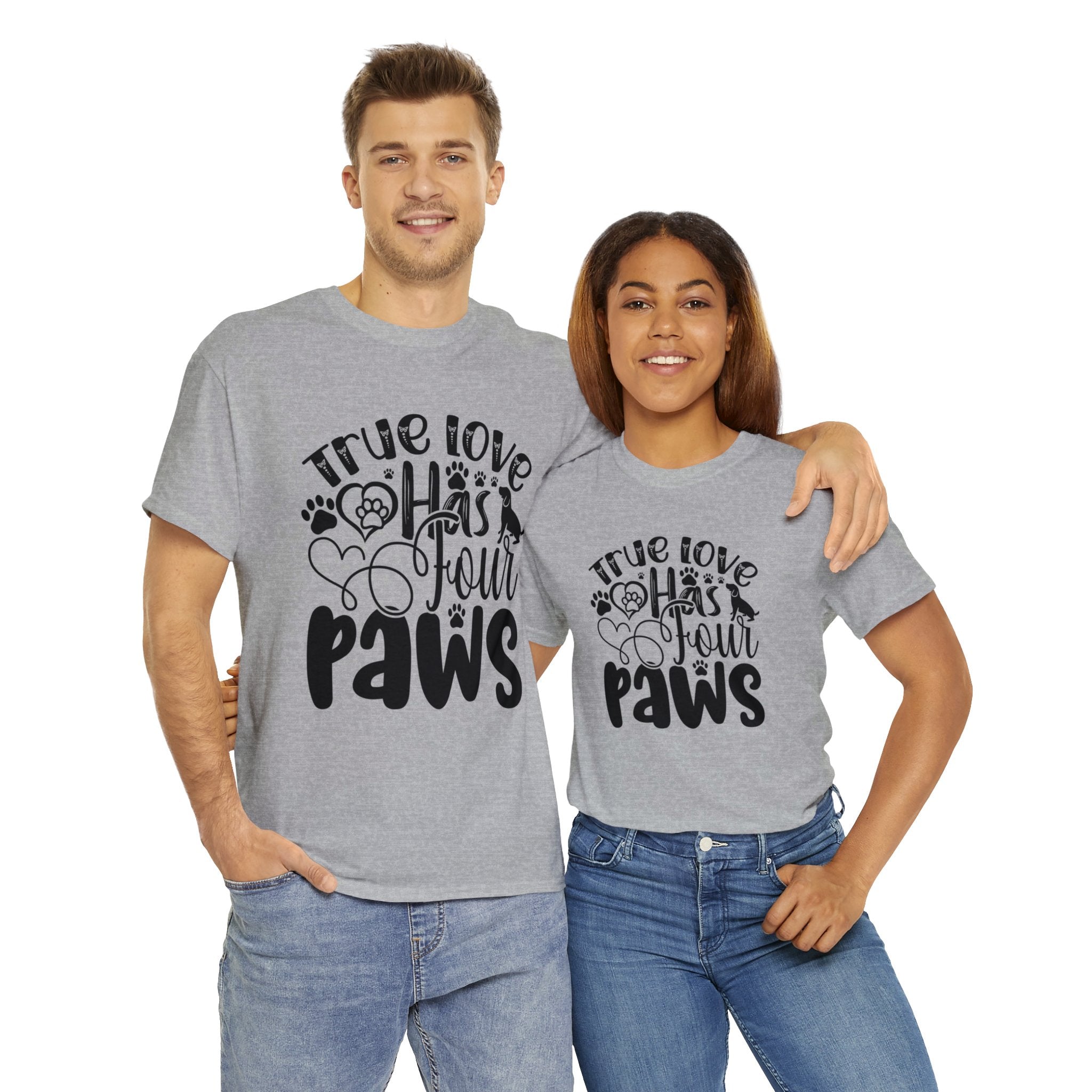 Pet Inspired T-Shirt: True Love Four Paws