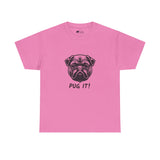 Pug T-Shirt: Pug It #2