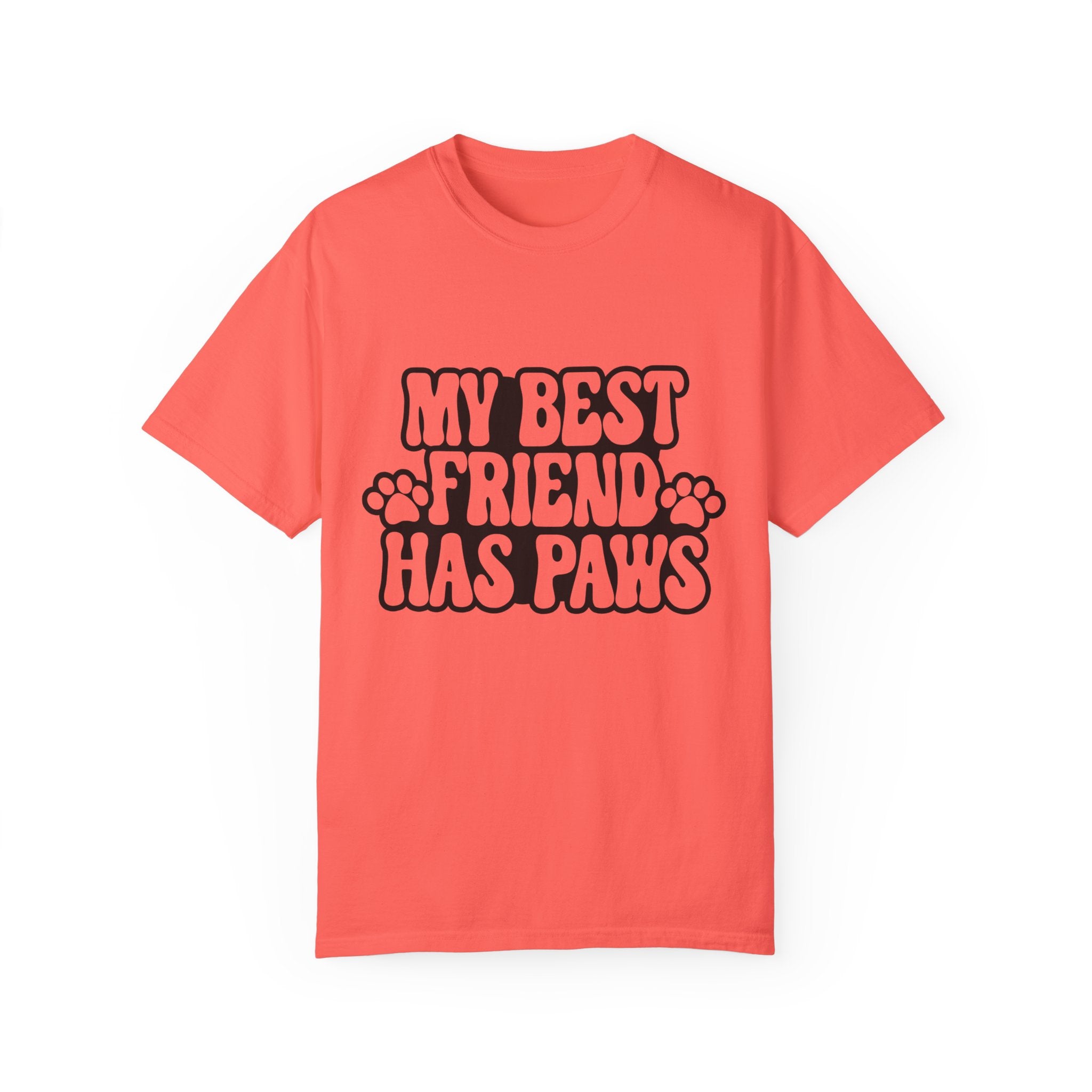 Pet Inspired T-Shirt: My Best Friend Has Paws