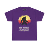 Funny T-Shirt: Bigfoot Hide and Seek Champion