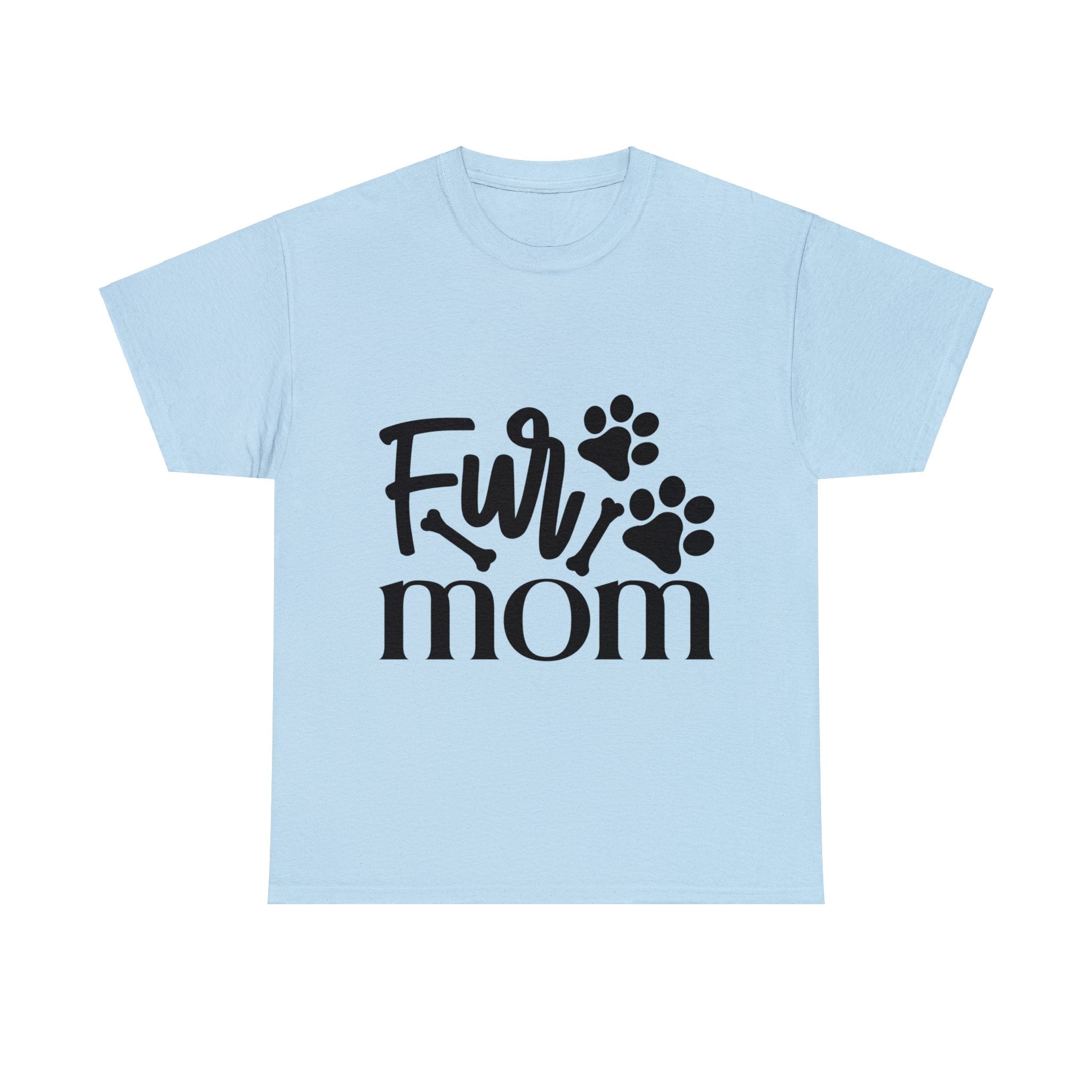 Pet Inspired T-Shirt: Fur Mom