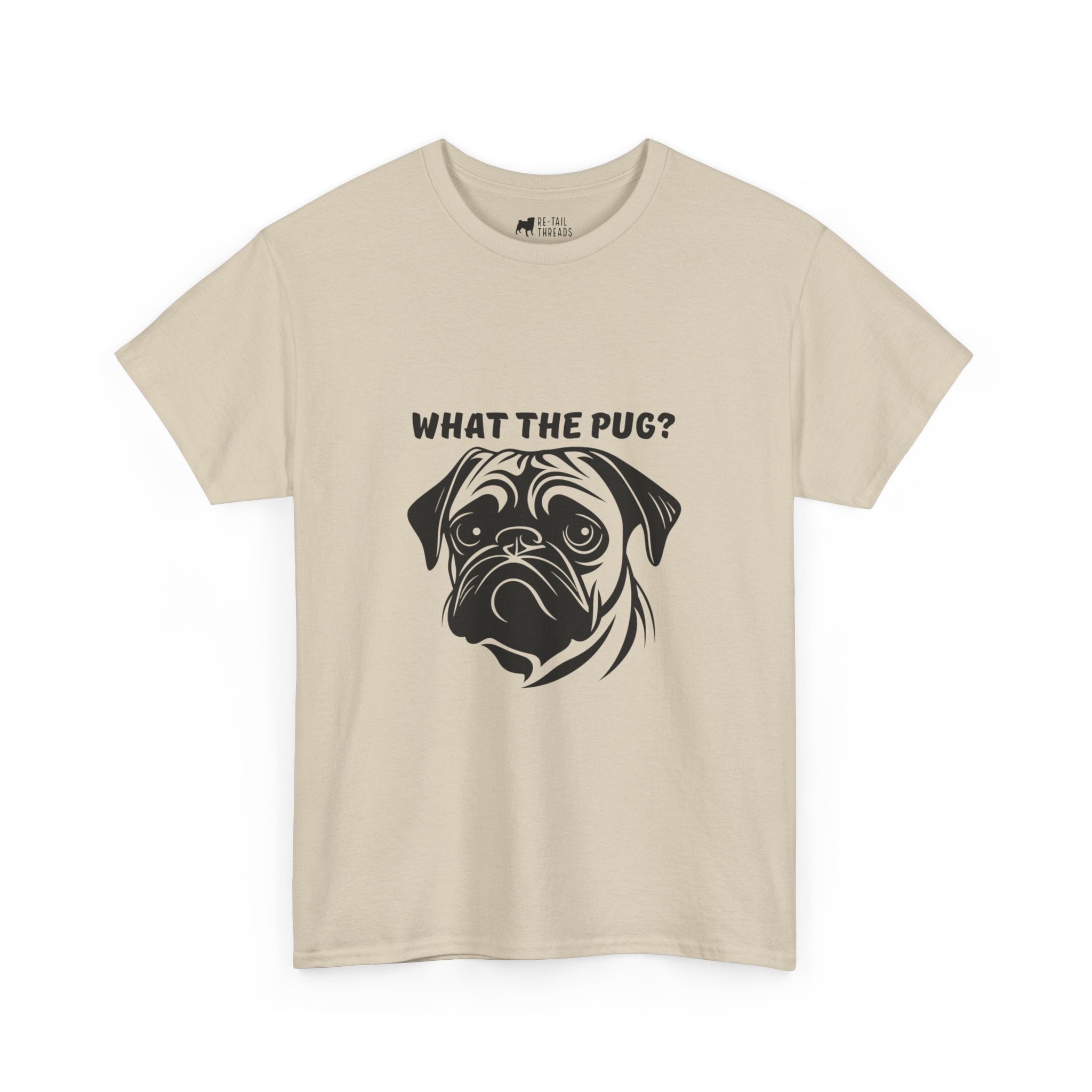 Pug T-Shirt: What The Pug