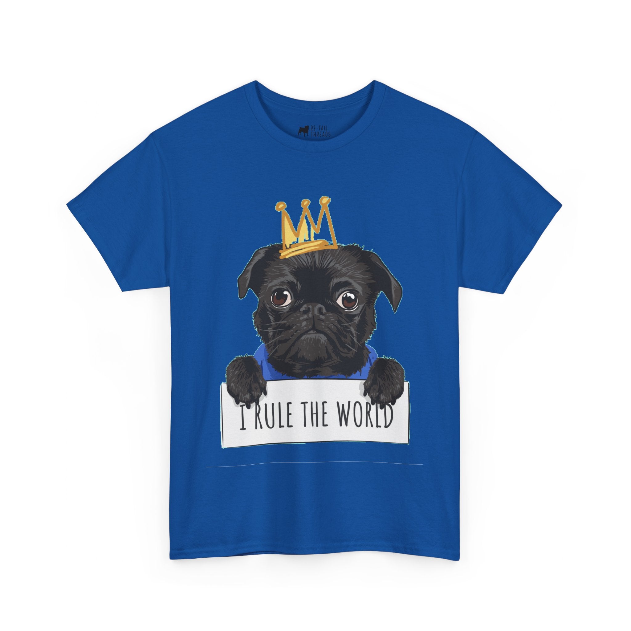 Pug T-Shirt: I Rule The World