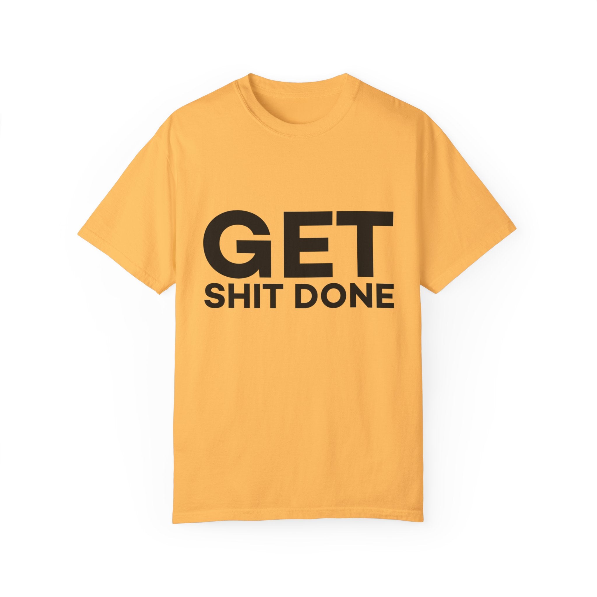 Funny T-Shirt: Get SH*T Done