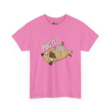 Pug T-Shirt: Pug It
